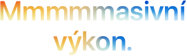 Headline „Mmmmmasivní výkon.“ napsaný s pěti písmeny M, přecházející z oranžové do modré barvy